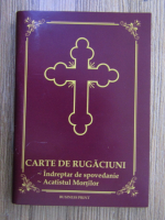 Carte de rugaciuni. Indreptar de spovedanie. Acatistul mortilor