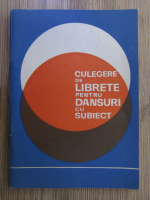 Culegere de librete pentru dansuri cu subiect