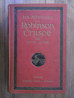 Daniel Defoe - Les aventures de Robinson Crusoe