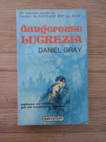 Anticariat: Daniel Gray - Dangereuse Lucrezia