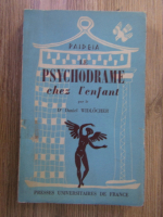 Anticariat: Daniel Widlocher - Le psychodrame chez l'enfant