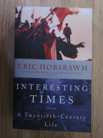 Eric Hobsbawm - Interesting times