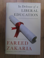 Anticariat: Fareed Zakaria - In defense of a liberal education