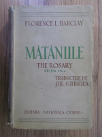 Florence L. Barclay - Mataniile (1939)