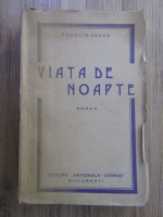 Francis Carco - Viata de noapte