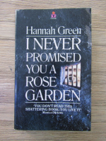 Hannah Green - I never promised you a rose garden