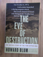 Howard Blum - The eve of destruction