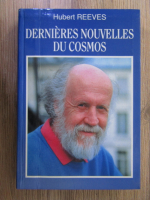 Anticariat: Hubert Reeves - Dernieres nouvelles du cosmos