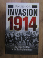 Anticariat: Ian Senior - Invasion 1914