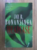 Jay Bonansinga - Headcase