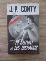 Anticariat: Jean-Pierre Conty - Mr Suzuki et les disparus