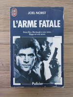 Joel Norst - L'arme fatale