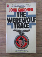 Anticariat: John Gardner - The werewolf trace