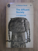 John Kenneth Galbraith - The affluent society