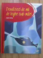 Jules Verne - Douazeci de mii de leghe sub mari