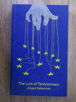 Jurgen Habermas - The lure of technocracy