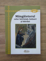 Mangaietorul celor intristati, bolnavi si batrani