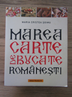 Maria Cristea Soimu - Marea carte de bucate romanesti