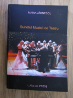 Maria Zarnescu - Sunetul muzicii de teatru