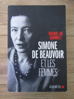 Marie-Jo Bonnet - Simone de Beauvoir et les femmes