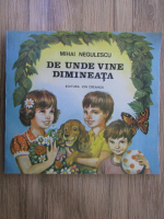 Anticariat: Mihai Negulescu - De unde vine dimineata