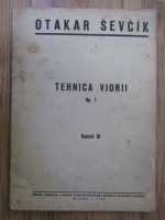 Anticariat: Otakar Sevcik - Tehnica viorii (op 1, caietul III)