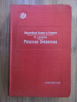 P. Lecene - Precis de medecine operatoire (1911)