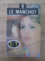 Anticariat: Pierre Saurel - Le Manchot (volumul 10, 2 volume colegate)