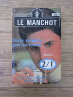 Anticariat: Pierre Saurel - Le Manchot (volumul 3, 2 volume colegate)