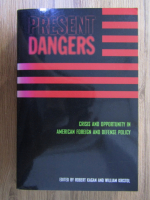 Robert Kagan - Present dangers