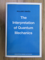 Roland Omnes - The interpretation of quantum mechanics