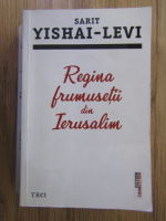 Sarit Yishai Levi - Regina frumusetii din Ierusalim