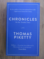 Thomas Piketty - Chronicles on our troubled times