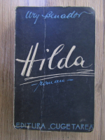 Anticariat: Ury Benador - Hilda (1936)