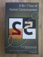 Anticariat: V. S. Ramachandran - A brief tour of human consciouness