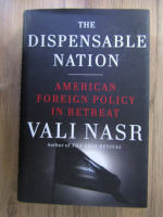 Anticariat: Vali Nasr - The dispensable nation