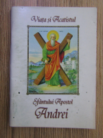 Anticariat: Viata si acatistul Sfantului Apostol Andrei