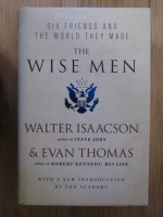 Anticariat: Walter Isaacson - The wise men