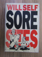 Will Self - Sore Sites