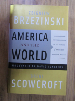 Zbigniew Brzezinski - America and the world