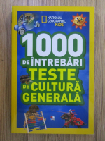 1000 de intrebari. Teste de cultura generala (volumul 6)