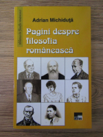 Adrian Michiduta - Pagini despre filosofia romaneasca