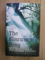 Anticariat: Andrew Miller - The slowworm's song