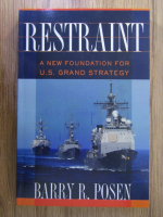 Barry R. Posen - Restraint