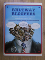 Beltway bloopers