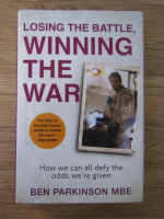 Anticariat: Ben Parkinson, Jerome Starkey - Losing the battle, winning the war