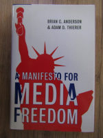 Brian C. Anderson - A manifesto for media freedom