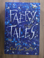 Carol Ann Duffy - Faery tales