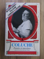 Anticariat: Coluche, pensees et anecdotes