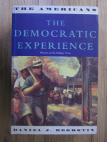 Daniel J. Boorstin - The democratic experience